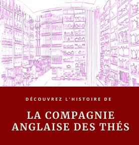 Histoire de la Compagnie Anglaise des Thés